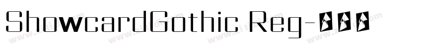 ShowcardGothic Reg字体转换